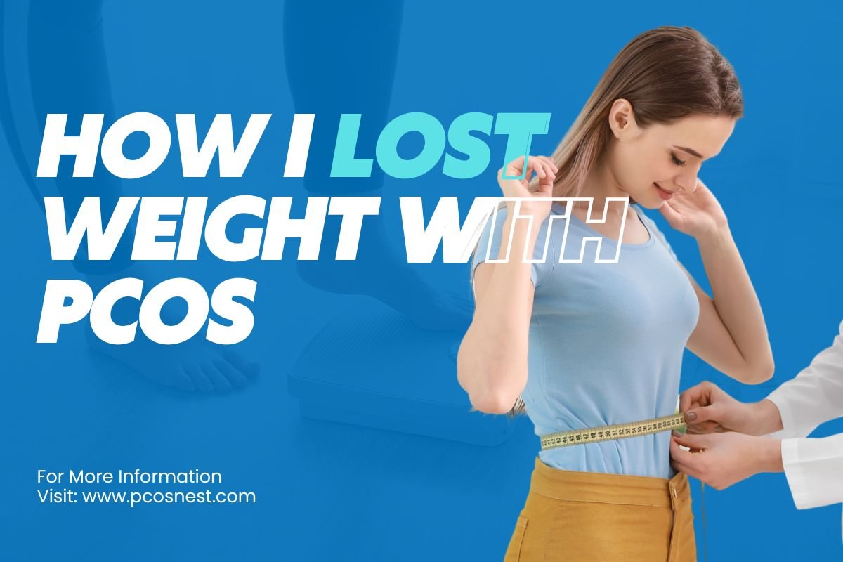 How I Lost Weight with PCOS