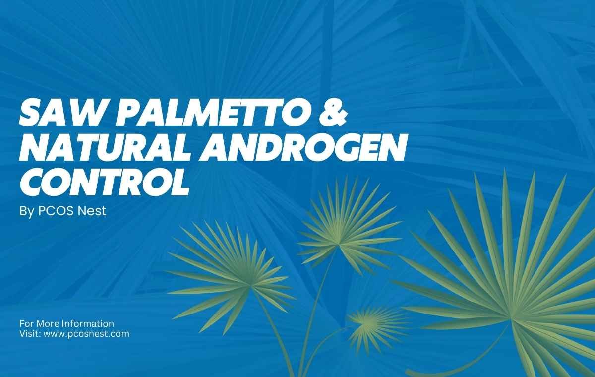 Saw Palmetto & Natural Androgen Control